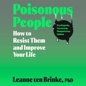 Poisonous People, Leanne ten Brinke