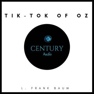 TikTok of Oz, L. Frank Baum