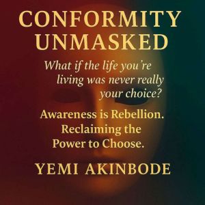 Conformity Unmasked