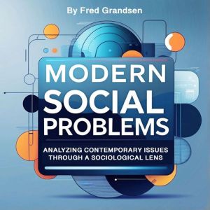 Modern Social Problems, Fred Grandsen