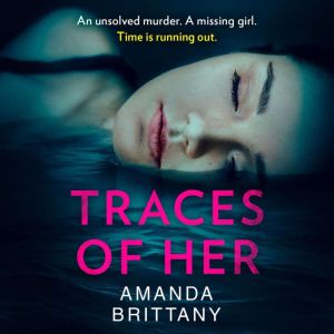 Traces of Her, Amanda Brittany
