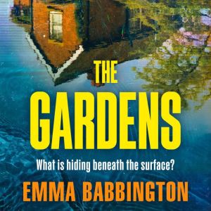 The Gardens, Emma Babbington