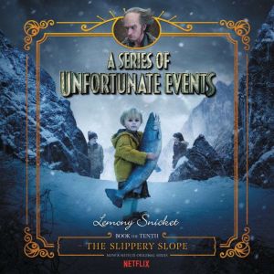 Series of Unfortunate Events 10 The..., Lemony Snicket