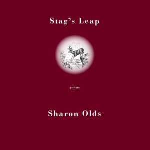 Stags Leap, Sharon Olds