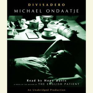 Divisadero, Michael Ondaatje