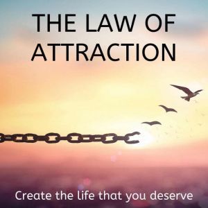 The Law of Attraction, William Walker Atkinson