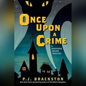 Once upon a Crime, P. J. Brackston