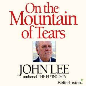 On the Mountain of Tears, John Lee