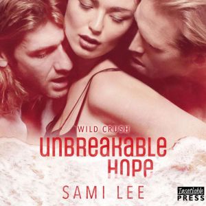 Unbreakable Hope, Sami Lee