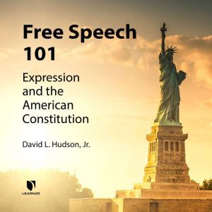 Freedom of Speech, David L. Hudson