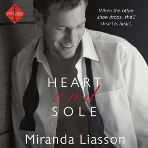 Heart and Sole, Miranda Liasson