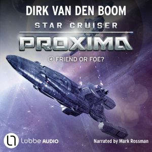 Friend or Foe? Star Cruiser Proxima..., Dirk van den Boom