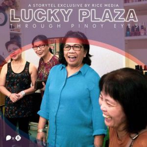 Lucky Plaza, Through the Eyes of Fili..., RICE media