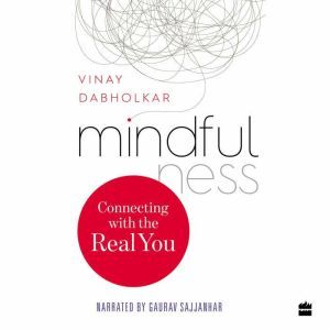 Mindfulness, Vinay Dabholkar