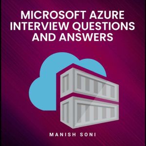 Microsoft Azure Interview Questions a..., Manish Soni