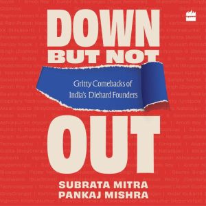 Down But Not Out, Subrata Mitra