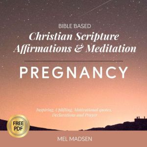 Bible Based Christian Scripture Affir..., Mel Madsen