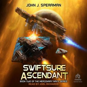 Swiftsure Ascendant, John J. Spearman