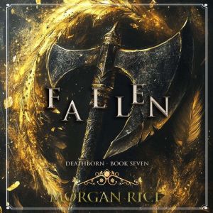 Fallen Book Seven of the Deathborn S..., Morgan Rice