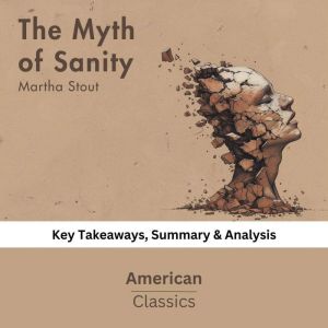 The Myth of Sanity by Martha Stout, American Classics