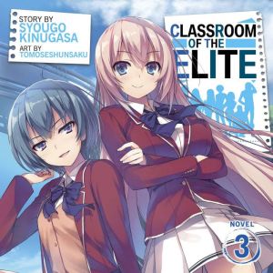 Classroom of the Elite – Light Novel – Volume 0 – Sinopse - Anime Center BR