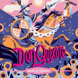 Don Quixote: Classic Starts