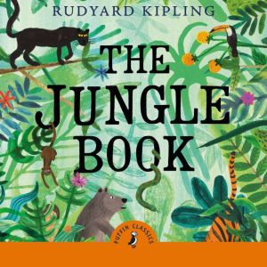 The Jungle Book, Rudyard Kipling