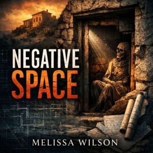 Negative Space, Melissa Wilson