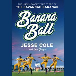 Banana Ball, Jesse Cole