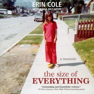 The Size of Everything: A Memoir
