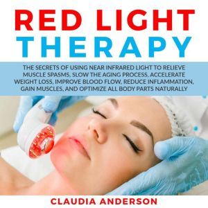 Red Light Therapy, Claudia Anderson