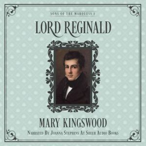 Lord Reginald, Mary Kingswood