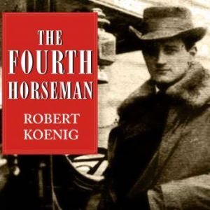 The Fourth Horseman, Robert Koenig