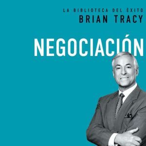 Negociacion, Brian Tracy