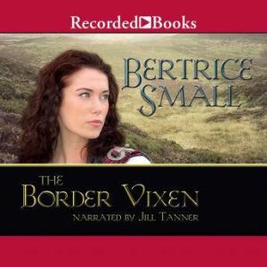 The Border Vixen, Bertrice Small