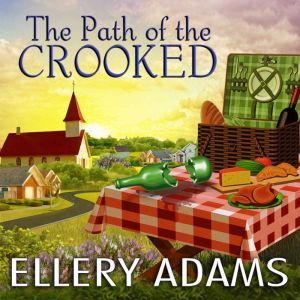 The Path of the Crooked, Ellery Adams