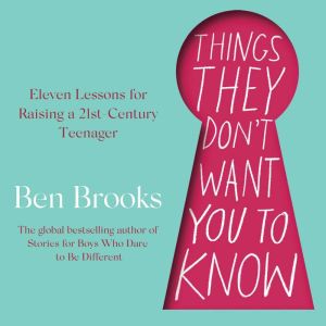 Things They Dont Want You to Know, Ben Brooks
