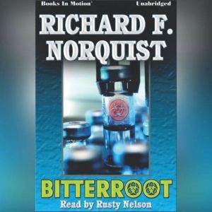 Bitterroot, Richard F. Norquist