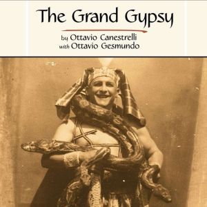 The Grand Gypsy, Ottavio Canestrelli with Ottavio Gesmundo