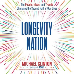 Longevity Nation, Michael Clinton