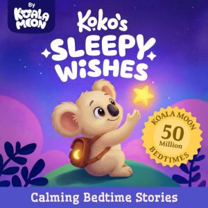 Kokos Sleepy Wishes Bedtime Stories..., Koala Moon