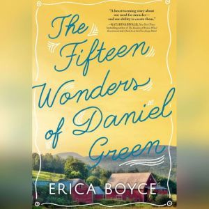 The Fifteen Wonders of Daniel Green, Erica Boyce