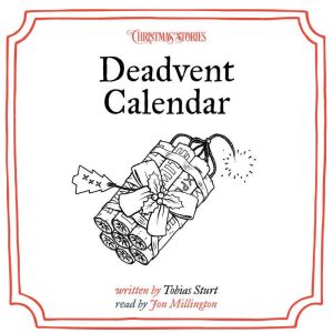 Deadvent Calendar, Tobias Sturt