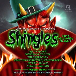 Shingles Audio Collection Volume 9, Authors and Dragons