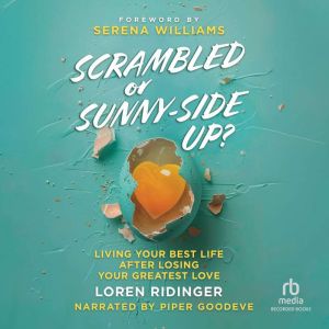 Scrambled or SunnySide Up?, Loren Ridinger