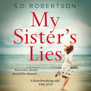 My Sister�s Lies, S.D. Robertson