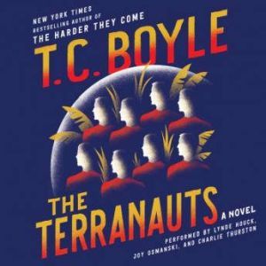 The Terranauts, T.C. Boyle