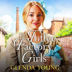 The Toffee Factory Girls, Glenda Young