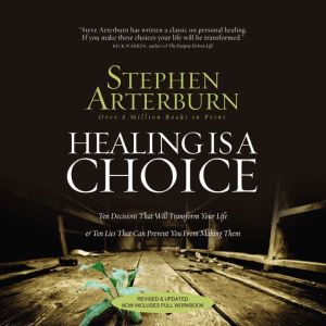Healing Is a Choice, Stephen Arterburn