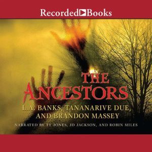 The Ancestors, L.A. Banks